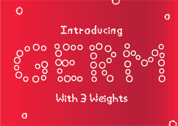 Germ Font: A Microbe-Inspired Typeface for Makers