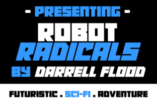 Robot Radicals: A Bold Display Typeface for Sci-Fi Campaigns